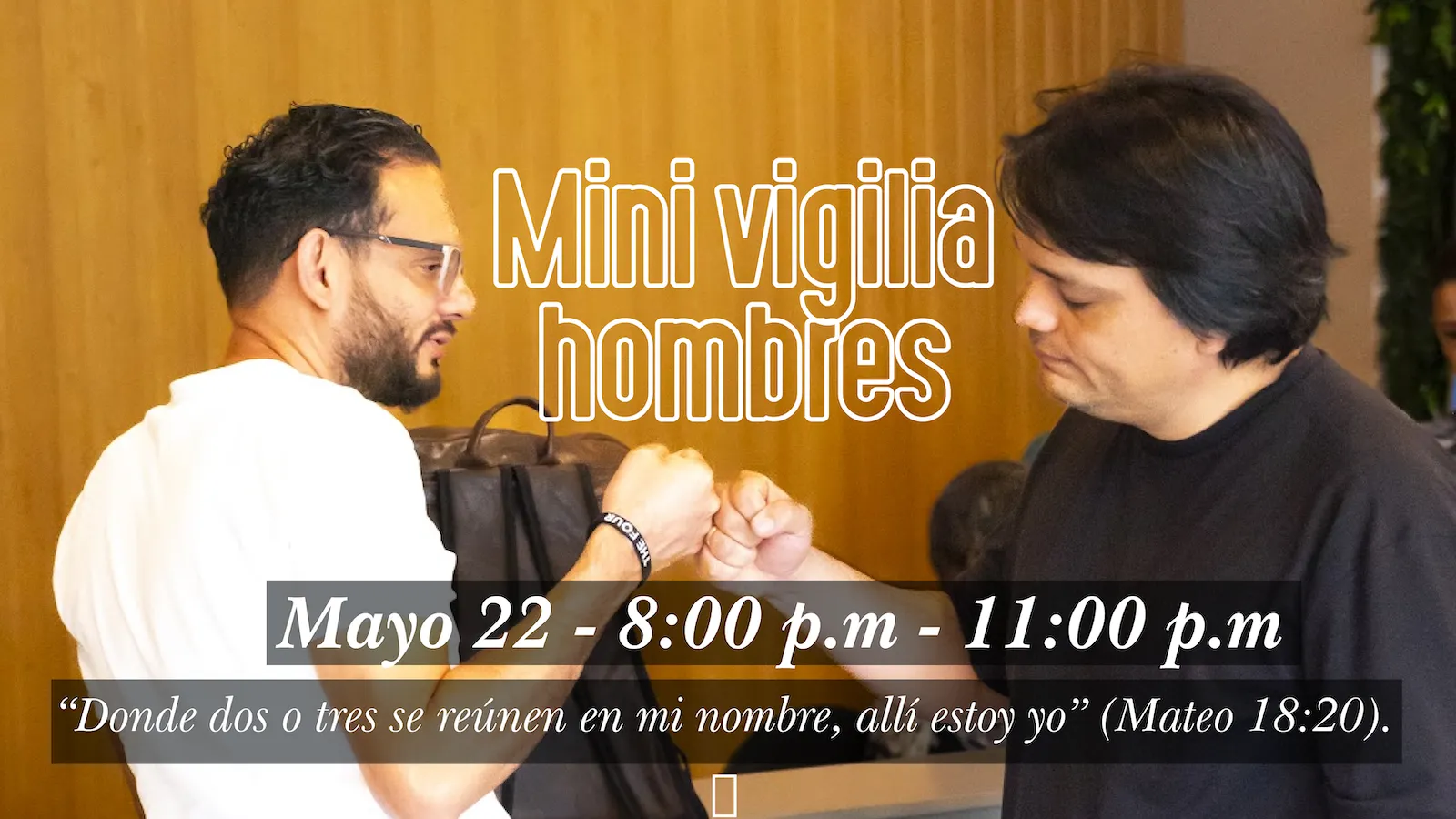 Mini vigilia hombres
