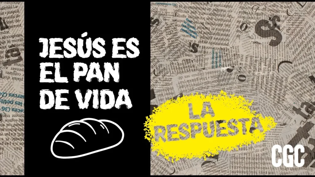 Jesús es Pan de Vida